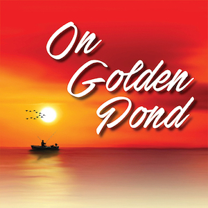 Racine Theater Guild's production of "On Golden Pond." 